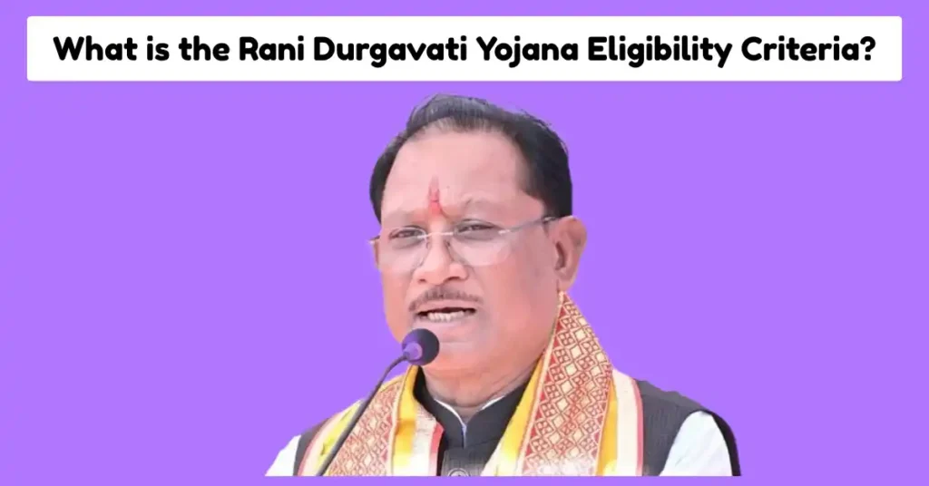 Rani Durgavati Yojana Eligibility Criteria