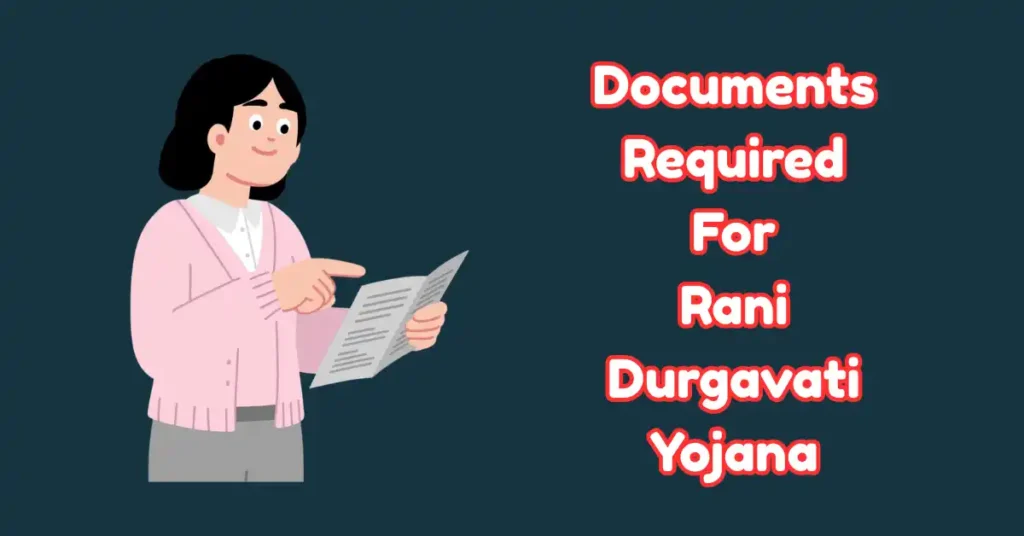 Documents Required For Rani Durgavati Yojana