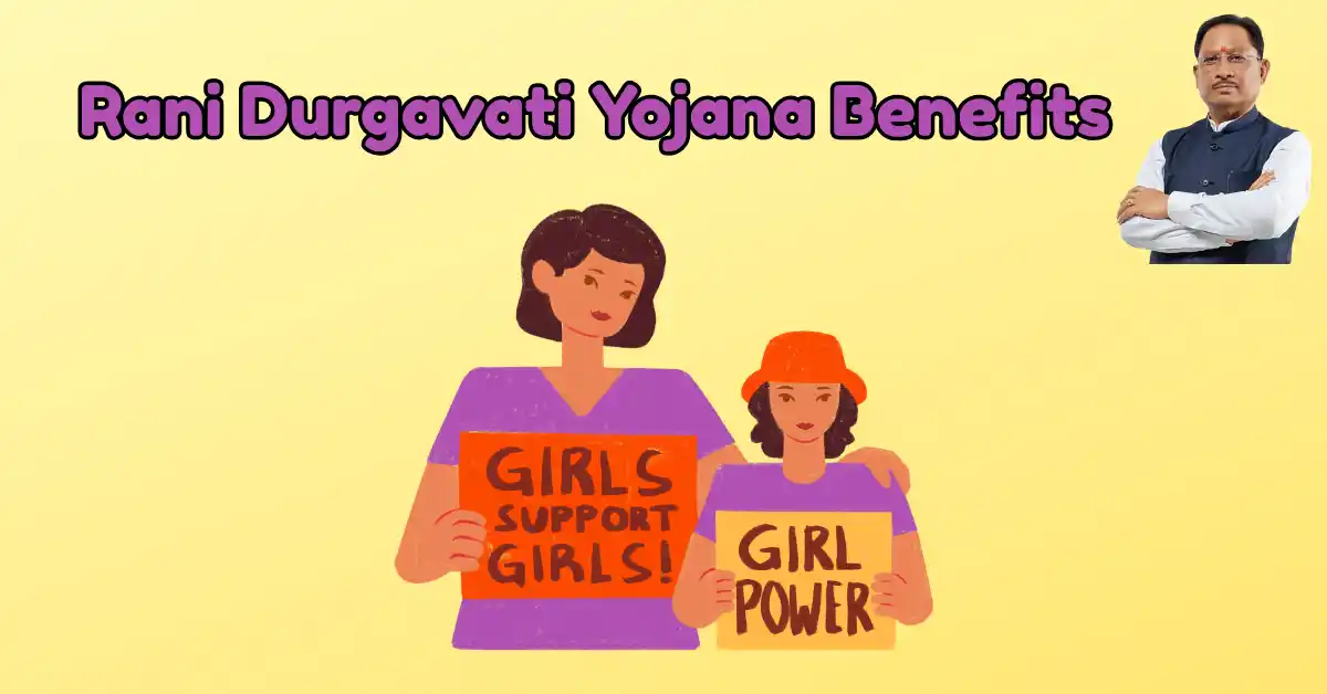 Rani Durgavati Yojana Benefits