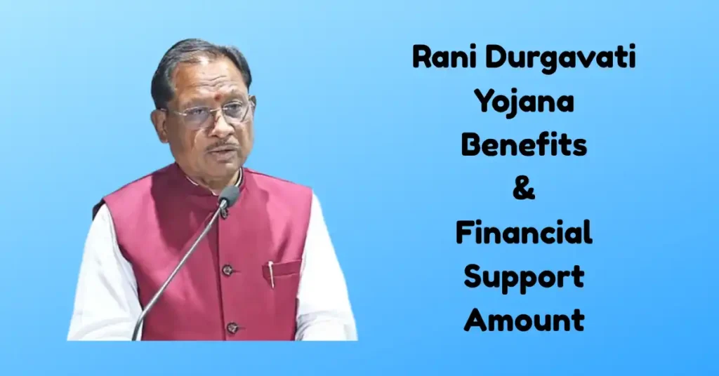 Rani Durgavati Yojana Financial Support Amount