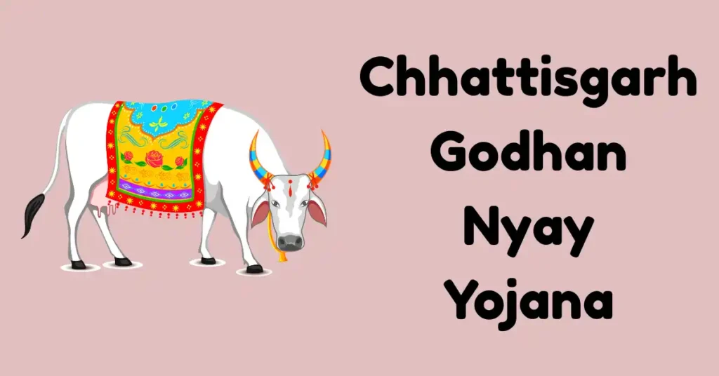 Chhattisgarh Godhan Nyay Yojana