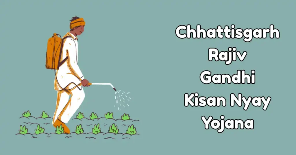 Chhattisgarh Rajiv Gandhi Kisan Nyay Yojana
