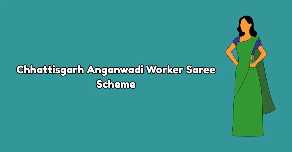 Chhattisgarh Anganwadi Worker Saree Scheme