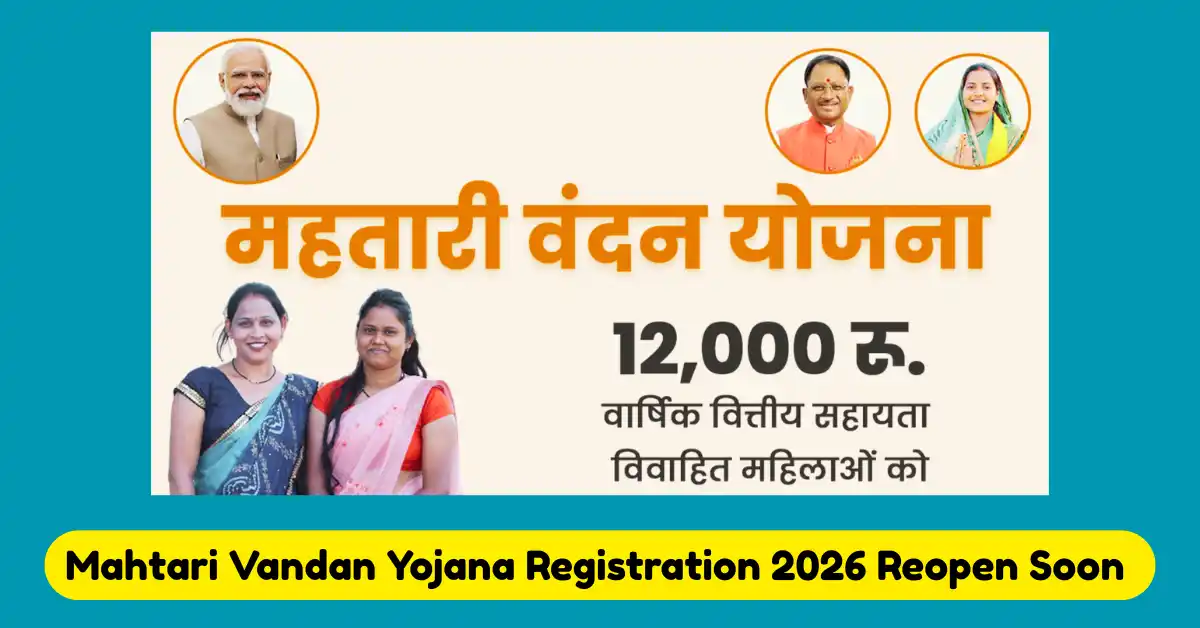 Mahtari Vandan Yojana Registration 2026 Reopen Soon