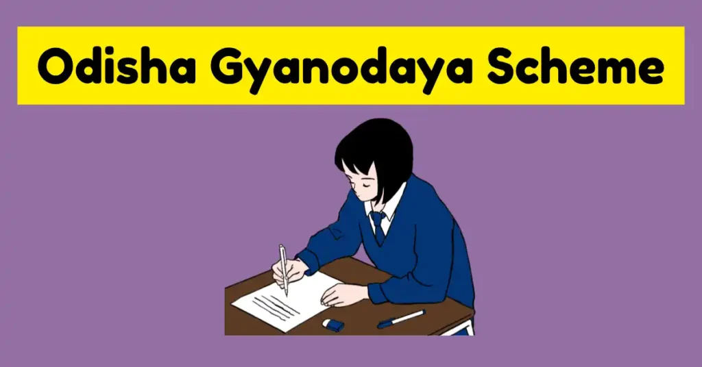 Odisha Gyanodaya Scheme